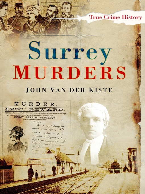 Title details for Surrey Murders by John van der Kiste - Available